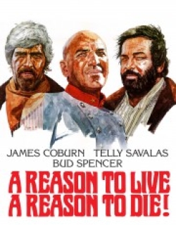 A Reason to Live, a Reason to Die