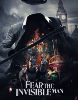 Fear the Invisible Man