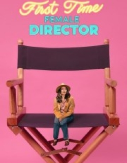First Time Female Director