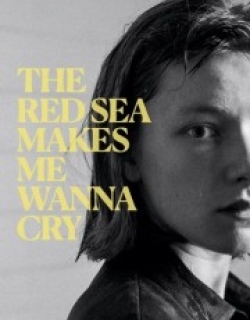 The Red Sea Makes Me Wanna Cry