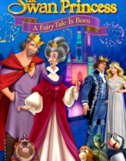 The Swan Princess: A Fairytale Is Born