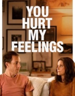 You Hurt My Feelings