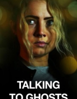 Talking To Ghosts