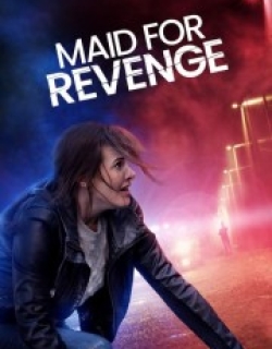 Maid for Revenge