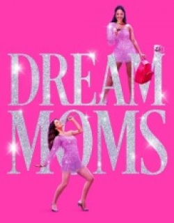 Dream Moms