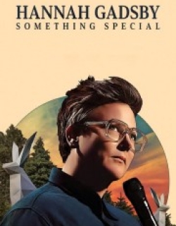 Hannah Gadsby: Something Special