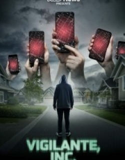 VICE News Presents: Vigilante, Inc.
