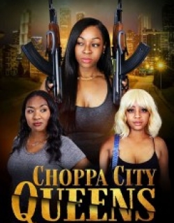 Choppa City Queens