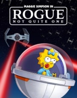 Maggie Simpson in “Rogue Not Quite One”