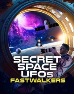 Secret Space UFOs: Fastwalkers