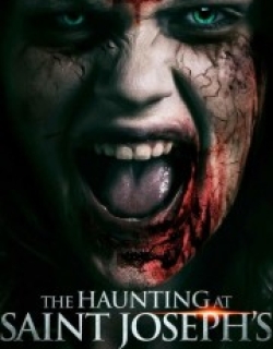 The Haunting at Saint Joseph's