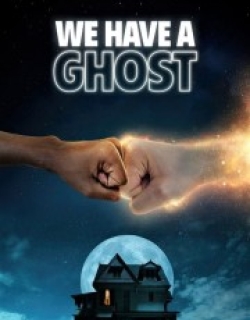We Have a Ghost