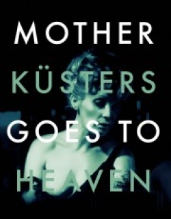 Mother Küsters Goes to Heaven