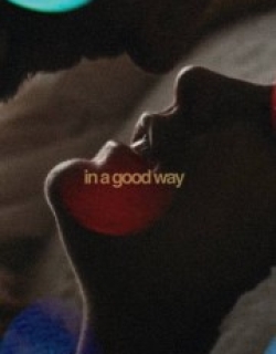 In A Good Way