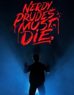 Nerdy Prudes Must Die