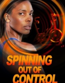 Spinning Out of Control