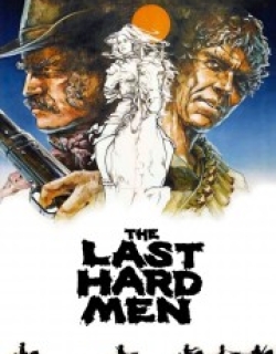 The Last Hard Men