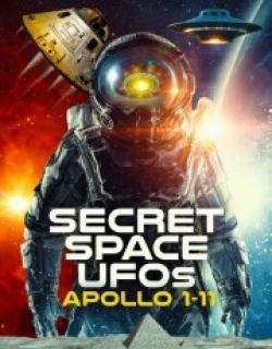 Secret Space UFOs: Apollo 1-11