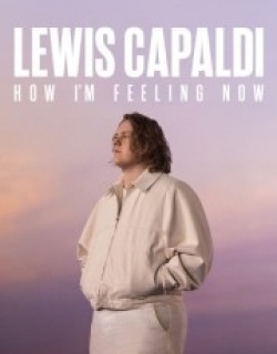 Lewis Capaldi: How I'm Feeling Now