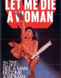 Let Me Die a Woman