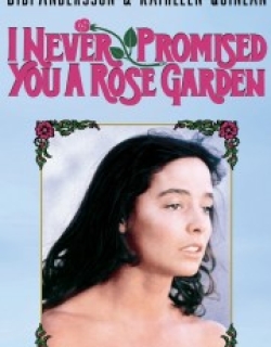 I Never Promised You a Rose Garden