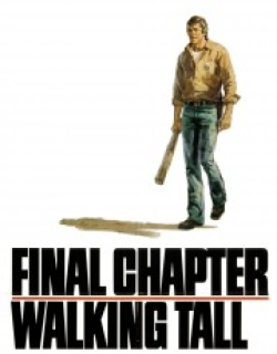 Final Chapter: Walking Tall