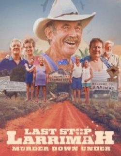 Last Stop Larrimah: Murder Down Under