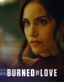Burned by Love