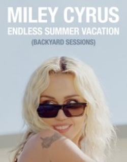 Miley Cyrus – Endless Summer Vacation (Backyard Sessions)