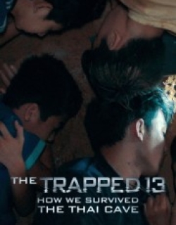 The Trapped 13: How We Survived The Thai Cave