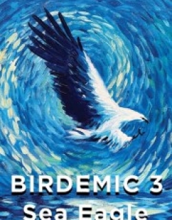 Birdemic 3: Sea Eagle