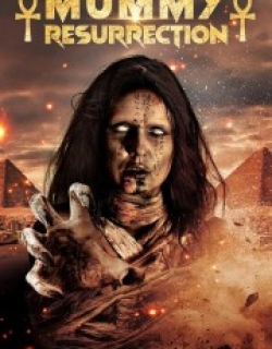 The Mummy Resurrection