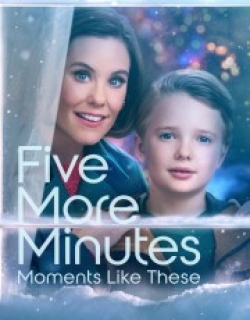 Five More Minutes: Moments Like These