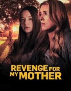 Revenge for My Mother