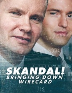 Skandal! Bringing Down Wirecard