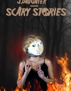 J. Daughter presents Scary Stories