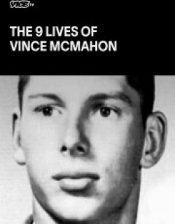 The Nine Lives of Vince McMahon
