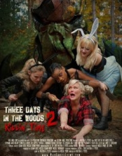 Three Days in the Woods 2: Killin' Time