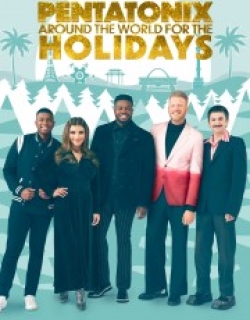 Pentatonix: Around the World for the Holidays