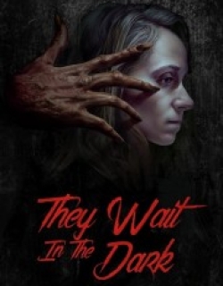 They Wait in the Dark