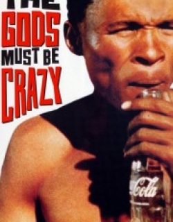 The Gods Must Be Crazy