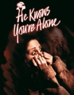 He Knows You're Alone
