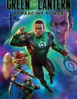 Green Lantern: Beware My Power