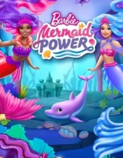 Barbie: Mermaid Power