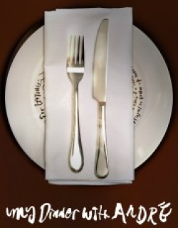 My Dinner with Andre