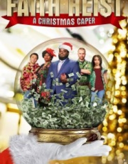 Faith Heist: A Christmas Caper