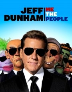 Jeff Dunham: Me The People