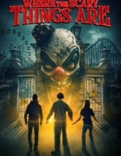 Where the Scary Things Are