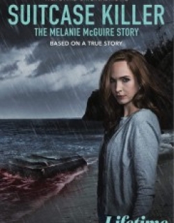 Suitcase Killer: The Melanie McGuire Story