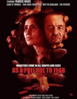 As a Prelude to Fear